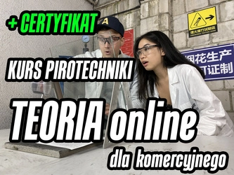 Kurs pirotechniki widowiskowej - TEORIA ONLINE - pakiet dla komercyjnego zawodowca